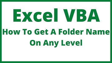 Excel VBA - How To Get A Folder Name On Any Level