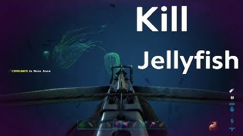 How to kill jellyfish ARK