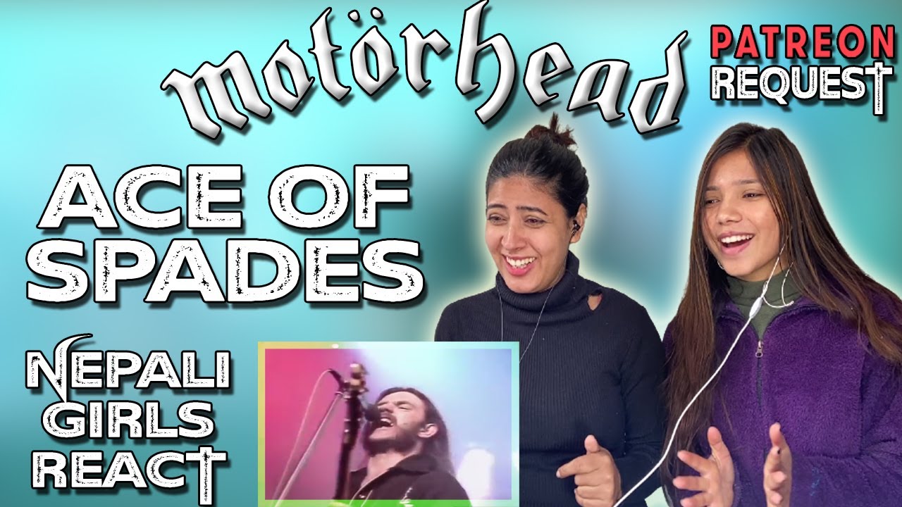 MOTORHEAD REACTION | ACE OF SPADES REACTION | PATREON REQUEST | NEPALI GIRLS REACT