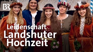 Landshuter Hochzeit: Kostüme, Ritter & Pferde | Zwischen Spessart und Karwendel | BR