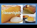 Best Yiaourtopita - Greek Yogurt Cake