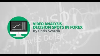 Weekly Forex Overview: Decision Spots in Forex