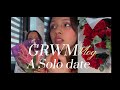 GRWM+ SOLO DATE VLOG