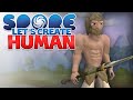 SPORE: Human! - Let's Create | Spore Modded