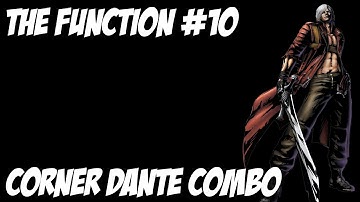 THE FUNCTION #10 UMvC3 DANTE CORNER COMBO (w/TIMESTAMPS)
