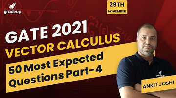 Vector Calculus | 50 Most Expected Questions| Engineering Mathematics for GATE 2021 | Part 4
