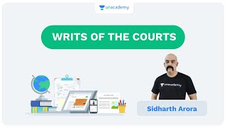Writs of the Courts | Important Topics of Polity | UPSC CSE | Sidharth Arora