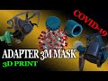 Adapter for 3M Mask - print3D - COVID19