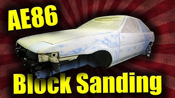 AE86 Project | How To Sand Body Panels - DIY Automotive Painting