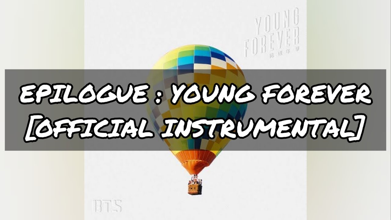 [OFFICIAL INSTRUMENTAL] EPILOGUE : YOUNG FOREVER (97% REAL) | BTS (방탄소년단)