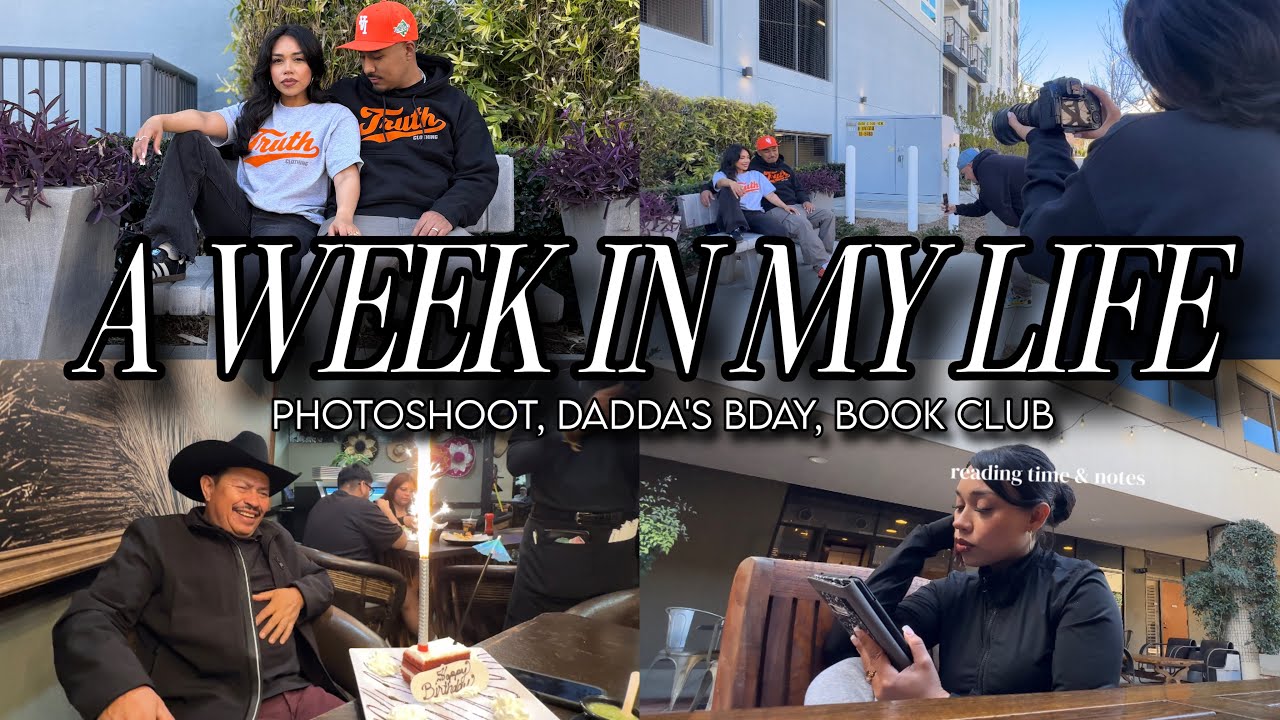 A WEEK IN MY LIFE: Photoshoot, Dadda’s Bday, Book Club 📚