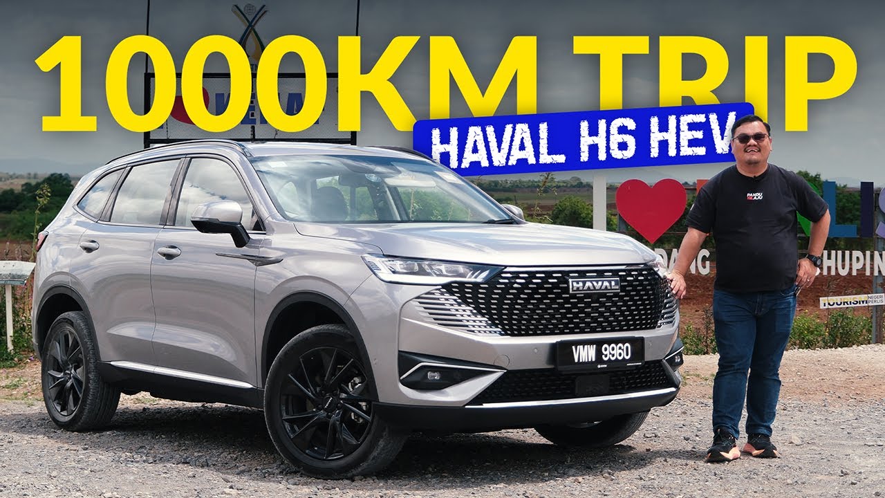 HAVAL H6 HEV | FULL TANK BOLEH JALAN SAMPAI 1,000KM !!!