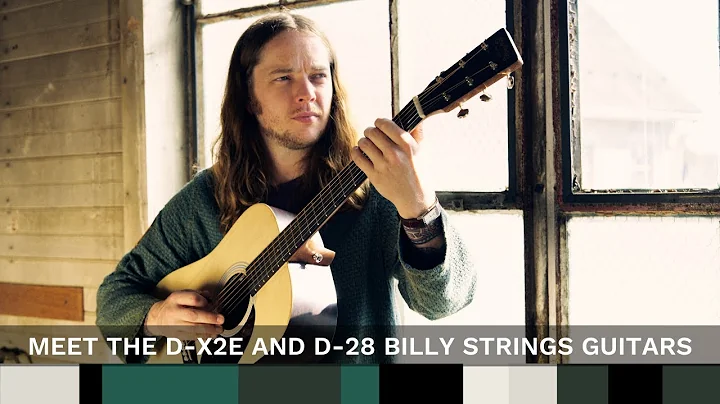 Meet the D-X2E and D-28 Billy Strings Guitars