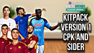 Pes 2021 Patch 2023 New Kits 2024 | Kitpack V1 23/24 | Cpk And Sider Version | Patch