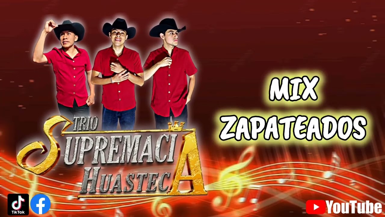 Mix zapateados Supremacía Huasteca 