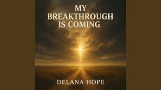 My Breakthrough Is Coming