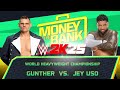 Money In The Bank 2025 | Gunther vs Jey Uso | World Title Match | WWE 2K25