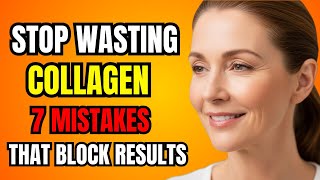 Taking Collagen Wrong? Avoid These 7 Costly Mistakes