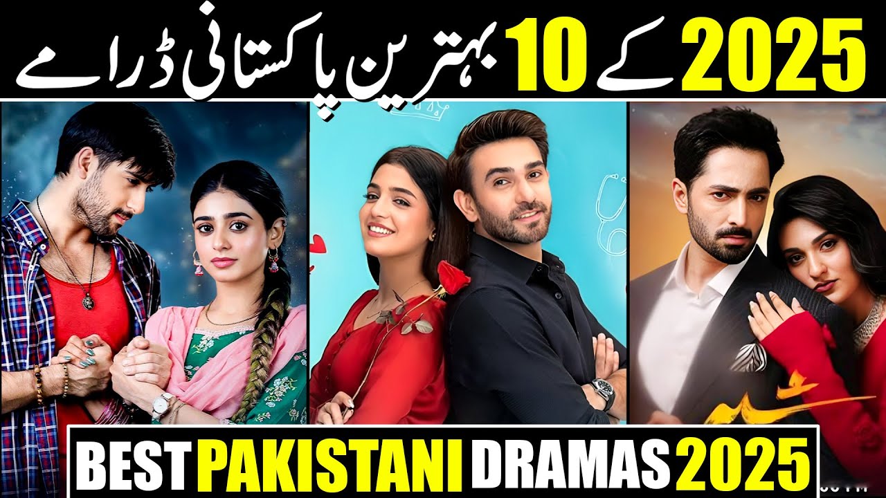 Top 10 Best Pakistani Dramas of 2025 || Must-Watch Shows - YouTube