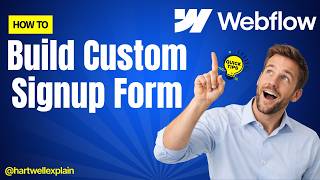 How To Build a Custom Signup Form in Webflow [Memberstack Tutorial]
