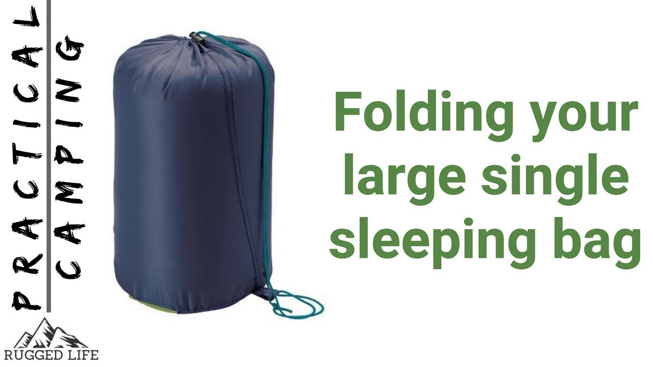 FOLDING YOUR LARGE SINGLE SIZE SLEEPING BAG - Practical camping - YouTube