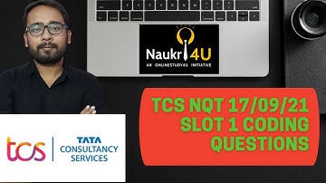 TCS NQT 17/09/21 Slot 1 Coding Questions | Complete Analysis | Detailed Explanations
