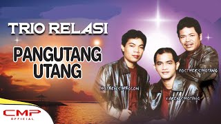 Trio Relasi - Pangutang Utang