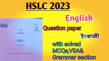 HSLC 2023|English question paper with solved mcqs vsa & Grammar section