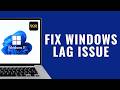How To Fix Lag Or Stutter In Windows 11 ?
