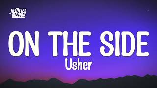 Usher - On The Side (Lyrics)