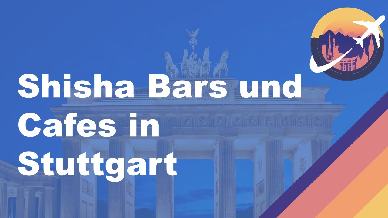 Shisha Bars und Cafes in Stuttgart