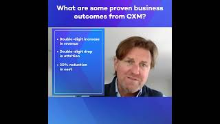 What are the proven business outcomes from modern customer experience management (CXM) platforms?