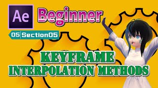 【No.05-05】【After Effects】[Beginner] KEYFRAME INTERPOLATION METHODS