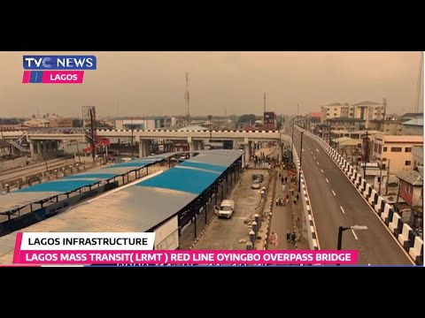 [LIVE] Commission of Lagos Rail Mass Transit (LRMT) Red Line, Oyingbo Overpass Bridge.