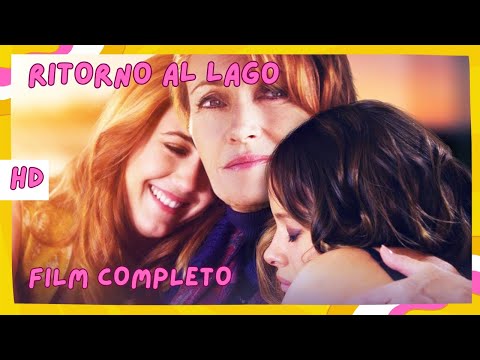 Ritorno al lago | Commedia | Romantico 💞 | HD | Film completo in italiano