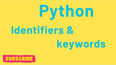 Keywords and Identifiers in Python | Python Basics for Beginners