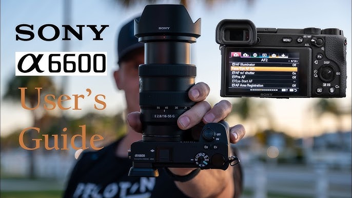 Sony A6600 Tutorial - 10 Tips & Tricks for Video 