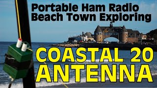 Coastal 20 Antenna - Portable Ham Radio Exploring