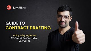 Guide to Contract Drafting | Abhyuday Agarwal | LawSikho