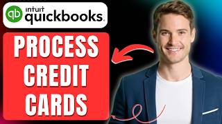 How to Process Credit Card Payments in QuickBooks Online Easily 2026