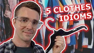5 British Idioms Using Clothes With Meanings | Simple English |