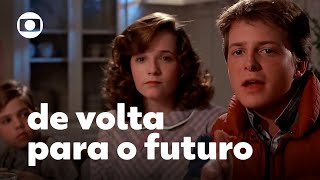 De Volta Para O Futuro Um Clássico De Todas As Épocas Sessão De Sábado Tv Globo