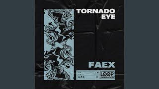 Tornado Eye (Extended Mix)