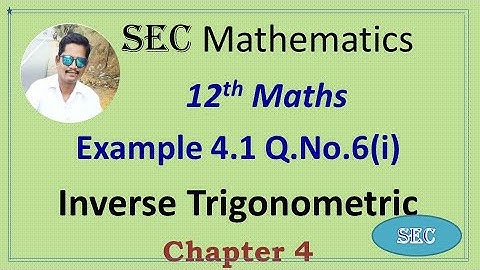 12th Std Maths Chapter 4 Inverse Trigonometric Exercise 4.1 Q.No.6(i) |Tamil |  English