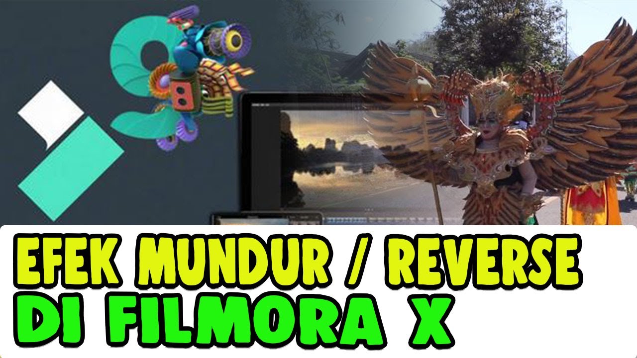 CARA MEMBUAT EFEK GERAKAN MUNDUR ATAU REVERSE DI FILMORA X CARA EDIT VIDEO DI FILMORA X YouTube