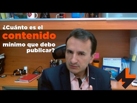 Cuánto contenido debo publicar