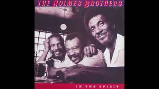 The Holmes Brothers – Please Don't Hurt Me