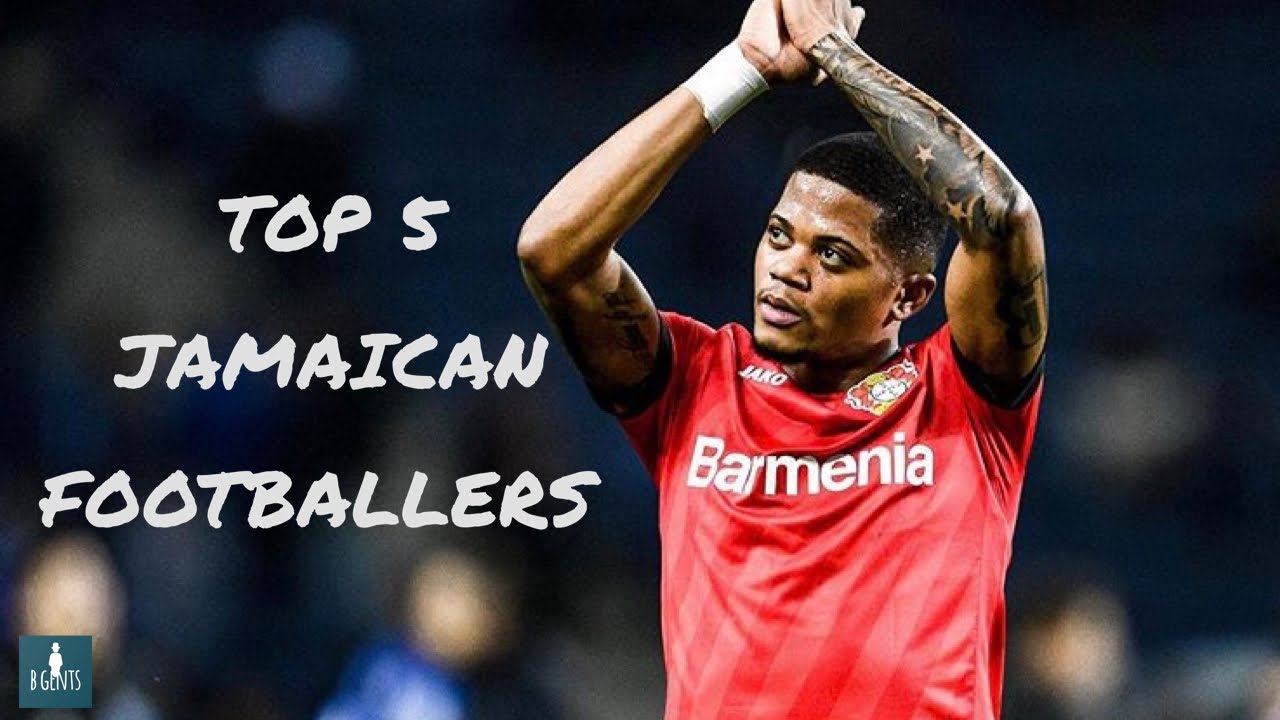 TOP 5 MOST SUCCESSFUL JAMAICAN FOOTBALL PLAYERS