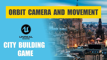 Unreal Engine City Building Game - Basic Camera Controls and Movement - EP 1
