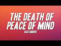 Bad Omens - THE DEATH OF PEACE OF MIND (Lyrics)